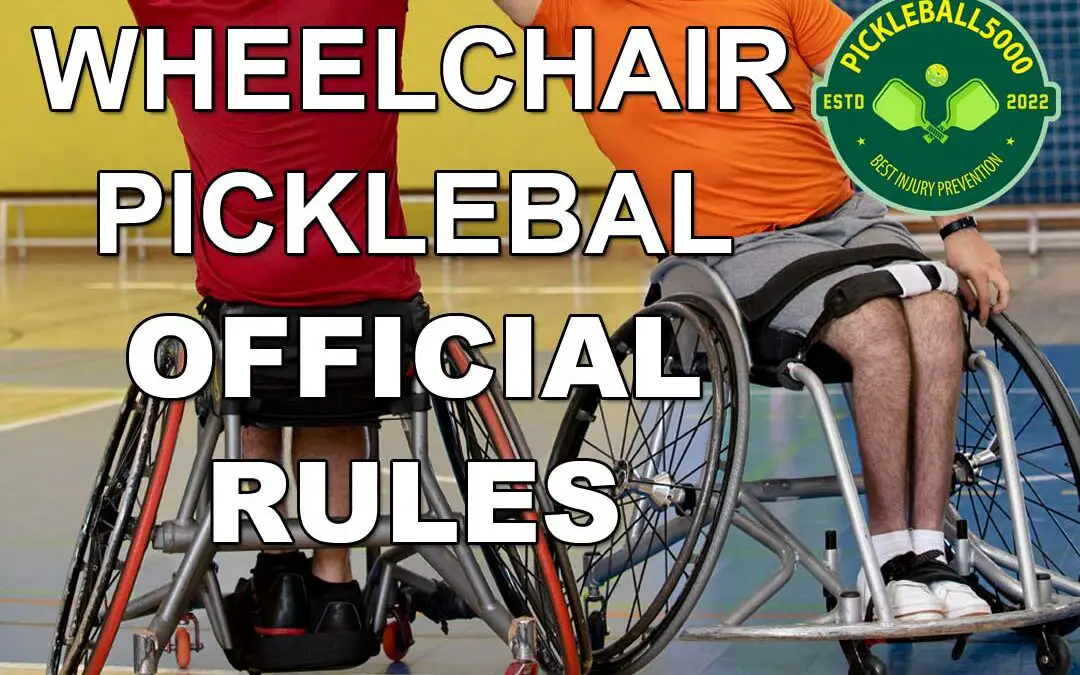 Wheelchair Pickleball and Para Pickleball