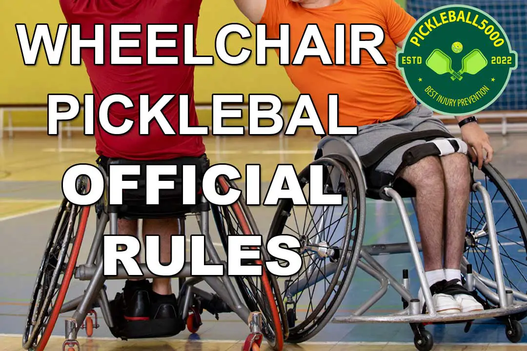 Wheelchair Pickleball Official Rules