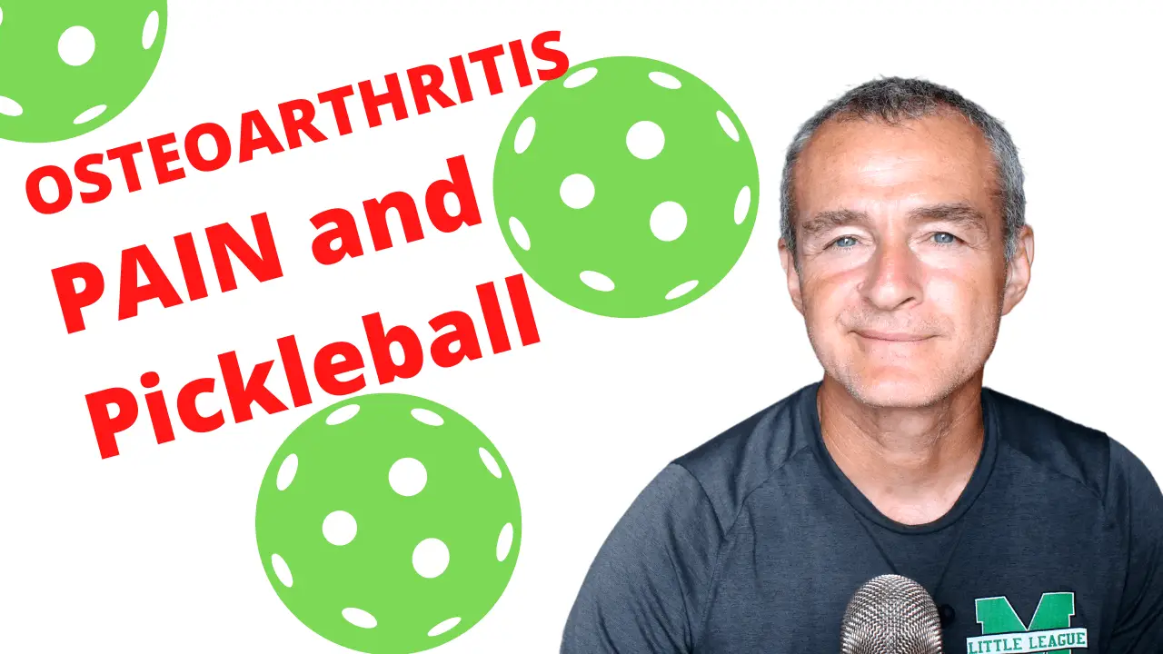 OSTEOARTHRITIS Pain and Pickleball